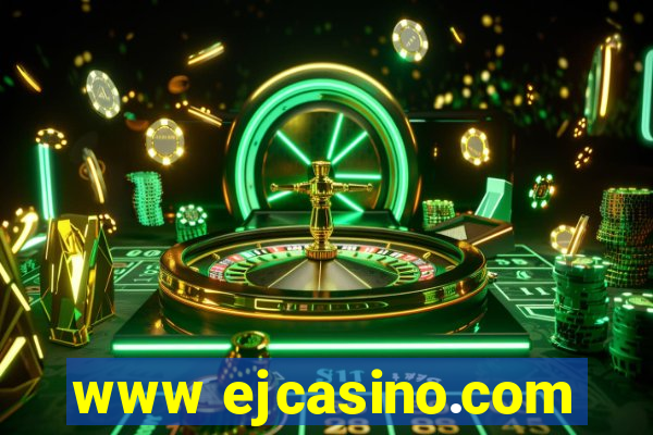 www ejcasino.com